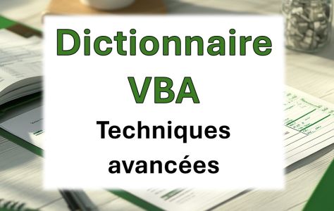 Dictionnaire VBA: Utilisation avancée (copie, fusion,...) [2025]
